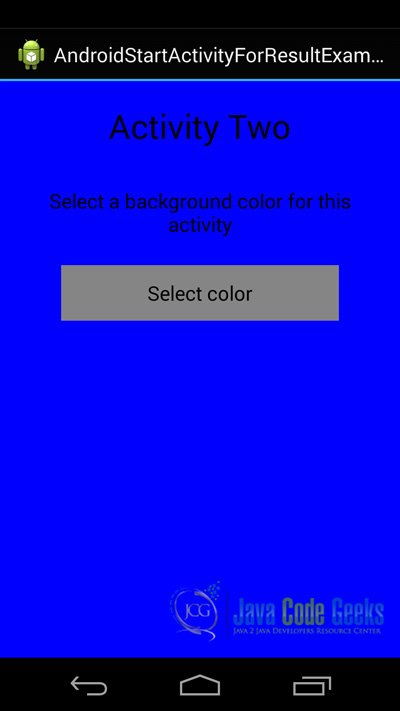 Figure 11. This is the ActivityTwo that shows the right background color and lets us get back to the previous Activity.