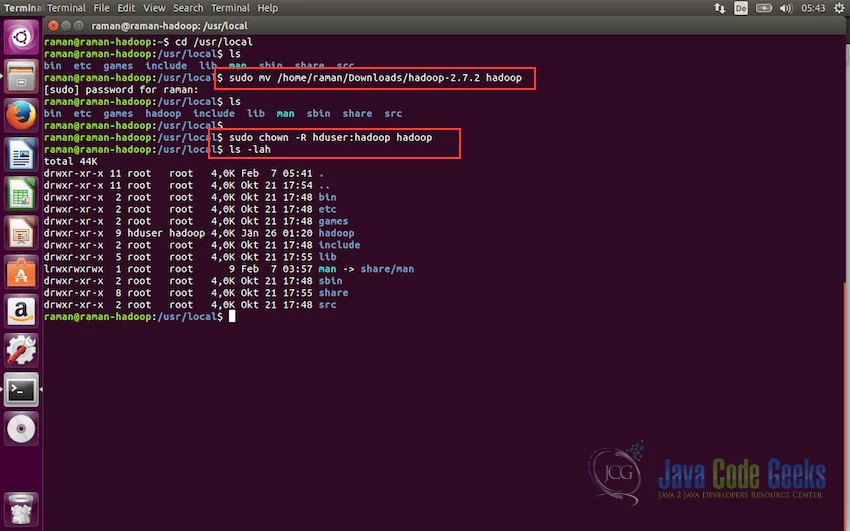 Placing hadoop in required folder and assigning dedicated user as owner of hadoop
