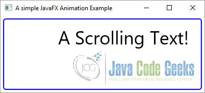 A simple JavaFX Animation Example with a scrolling Text