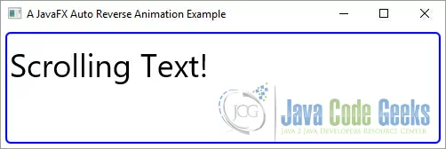 A JavaFX Animation Example with Auto Reverse