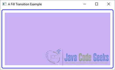 A JavaFX Fill Transition Example
