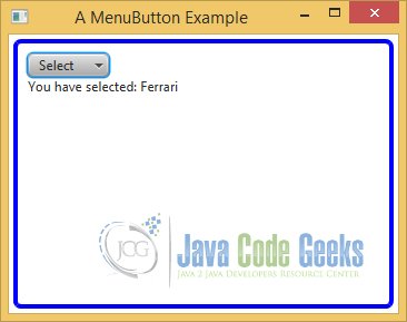 A JavaFX MenuButton Example