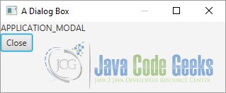Setting the Modality of a JavaFX Stage to APPLICATION_MODAL